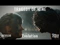 Tragedy of mine  evolution official music