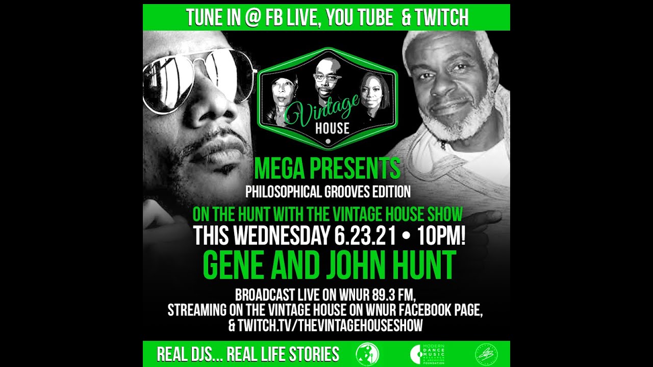 Vintage House Show with DJ Gene Hunt and Promoter John Hunt