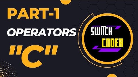 Operators in C language in Hindi | Types of operators | Part 1