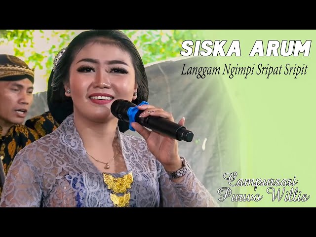 SISKA ARUM LANGGAM NGIMPI CAMPURSARI PURWO WILLIS class=