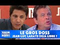 Le gros doss : Comprenez-vous que Jean-Luc Lahaye soit déjà libre ?