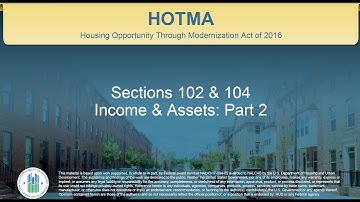 HOTMA Income and Assets Training Series – Implementation of Section 102 and 104: Part 2