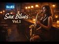Sax Blues 🎷 | 1 Hour 15 Min Relaxing Blues Music for Focus