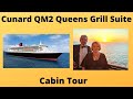 Cunard QM2 Queens Grill Suite Cabin Tour