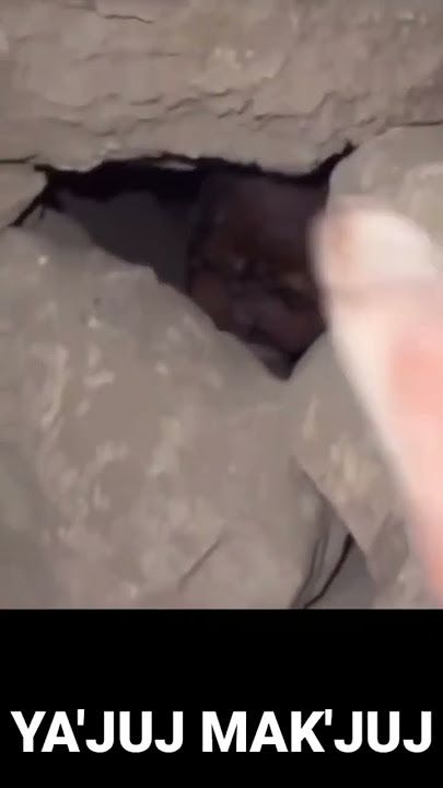 yajuj majuj caught on camera