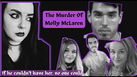Molly Mclaren - Murdered By Her Ex Boyfriend. The ...