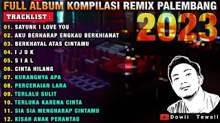 FULL ALBUM KOMPILASI LAGU POPULER TERBARU 2023 || SAYUNK I LOVE YOU, SIAL, CINTA HILANG