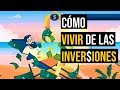 🚀 Cómo Vivir de las INVERSIONES? 2021 I Emprender Simple