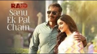 Sanu Ek Pal Chain Video | Raid | Ajay Devgn | Ileana D'Cruz| Tanishk B Rahat Fateh Ali Khan Manoj