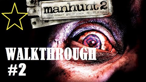 Manhunt 2 Gameplay/Walkthrough Part 2: The Awakening [HD 1080p]