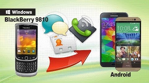 [BlackBerry to Nexus 5,5X]: How to Transfer Data from BlackBerry 9810 to Google Nexus 6 / 5 / 5X /6P