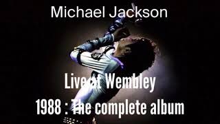 The Way You Make Me Feel - Live at Wembley 1988 : The complete album