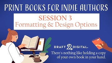 Formatting & Design Options For Your Book