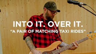 Watch Into It Over It A Pair Of Matching Taxi Rides video