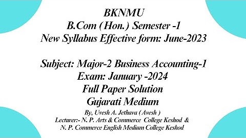 #bknmu B.com(Hon.) Sem-1 Major-2 Business Accounting-1 | Exam 2024 Paper Solution #bknmu_bcom_sem_1