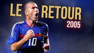 En 2005, Zidane revient en équipe de France !