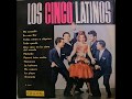 Los Cinco Latinos -  LP  (1966)  Disco completo