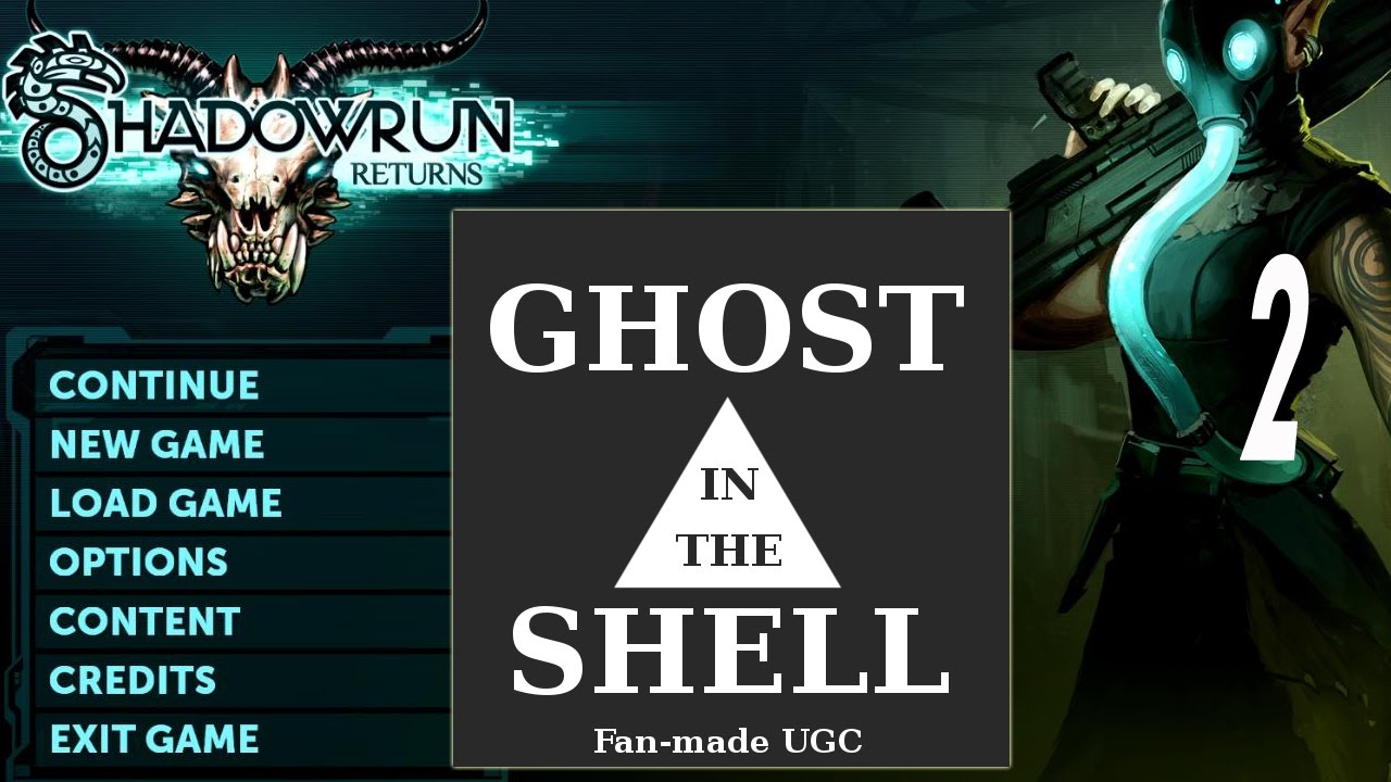 Shadowrun Returns UGC - Ghost in the Shell Campaign Part 2 - YouTube