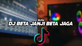 DJ BETA JANJI BETA JAGA X PAK CEPAK JEDER || SLOW 🎶REMIX FULL BASS 🔊TERBARU2021 BY FERNANDO BASS