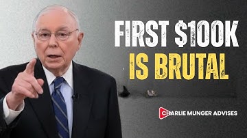 Charlie Munger: Why First $100K Is Your Breaking Point ( Secret That Changes Everything)