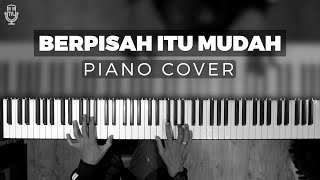 Mikha Tambayong & Rizky Febian - Berpisah Itu Mudah ( PIANO COVER )