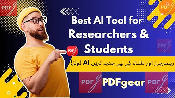 Best AI Tools for Researchers and Students | PDFgear | The Ultimate Free PDF Solution