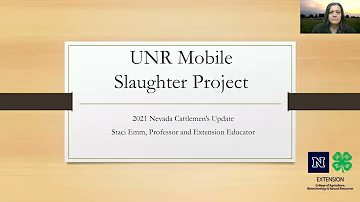 University of Nevada, Reno Mobile Slaughter Project, Cattlemen's Update, 2021
