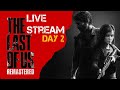 |GROUNDED MODE| Day 2: How Long Can We Survive For? [Stream Series] The Last of Us Live Stream