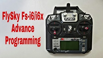FlySky Fs-i6/i6x Advance Programming