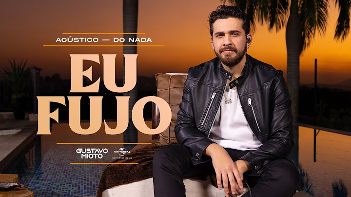 Gustavo Mioto  - EU FUJO (Acústico DO NADA)