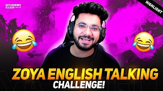 ZOYA is BACK WITH ENGLISH SPEAKING CHALLENGE 😂🤣 || SUPER FUNNY BGMI HIGHLIGHT - HYDRA ALPHA! #zoya