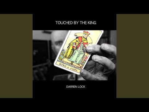 Darren Lock — Touched by the King