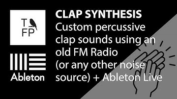Ableton Live tutorial: Unique Clap Synthesis using any noise source (incl. an old FM Radio)