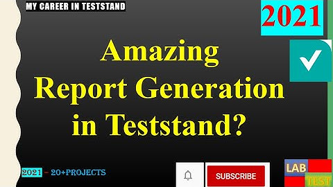 11. Section || TS| ||Amazing Report Generation in Teststand||   || Beginner|||