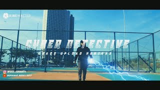 CYBER DETECTIVE - Registration video competition | Kinemaster Event