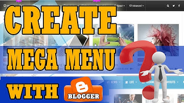 How To Create A Mega Menu And Drop Down Menu In Blogger || MuZTech