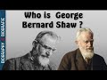 Who is  george bernard shaw  biography and unknowns