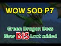 Green Dragon Overhauled! - New BiS Loot Added!