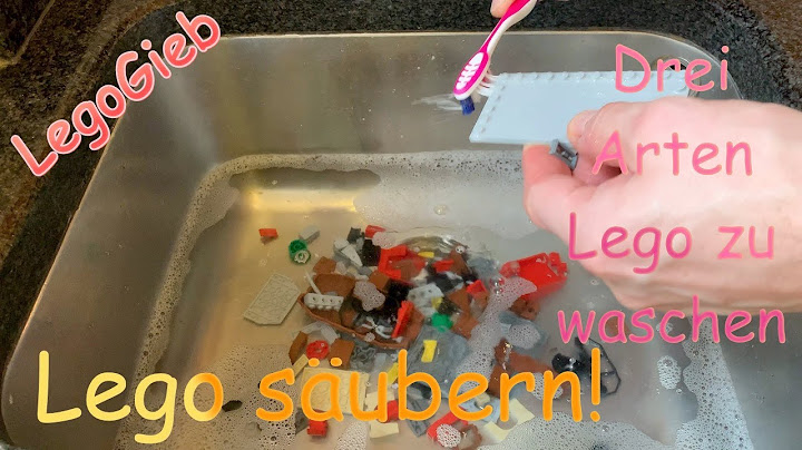 Wie säubert man Lego? In der Spüle? In der Waschmaschine? Mit der Zahnbürste?