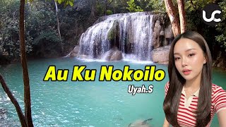 Uyah.S–Au Ku Nokoilo (Official Lyric Video)