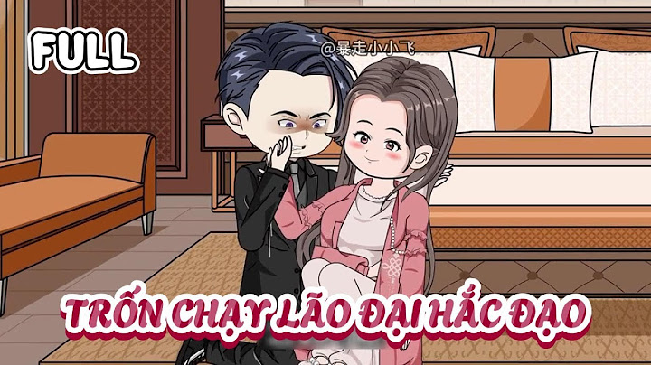 (Full) Trốn Chạy Lão Đại Hắc Đạo | Cày phim đến 2h sáng