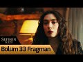 Sefirin Kızı 33. Bölüm Fragman