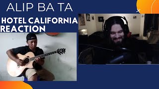 Alip Ba Ta - Hotel California Cover (Reaction)