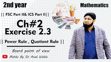 2nd Year Mathematics , Ch 2, Exercise 2.3 , Power Rule Practice, Quotient Rule...✌️