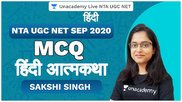 NTA UGC NET SEP 2020 | MCQ : हिंदी आत्मकथा | Hindi | Sakshi Singh | Unacademy Live