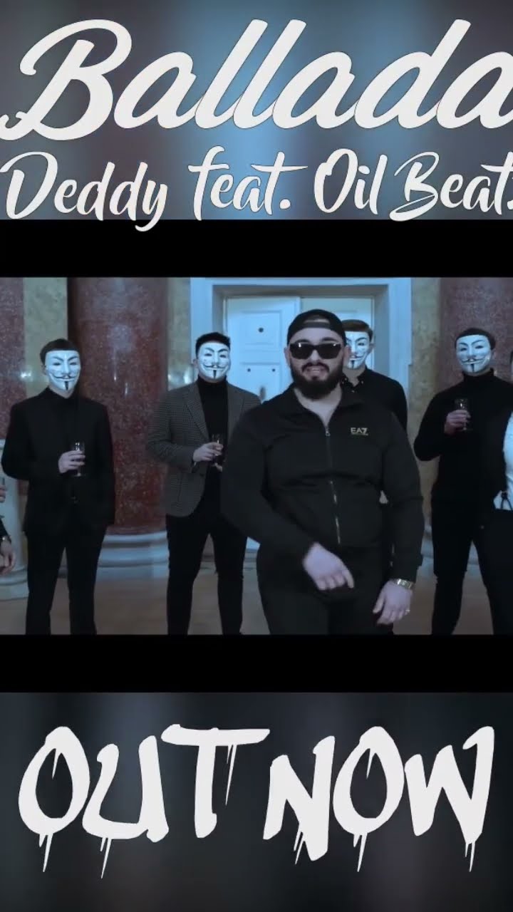 Deddy feat Oil Beatz - Ballada (Official Video) prod.Jaypee