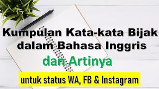 Kumpulan kata-kata Bijak dalam Bahasa Inggris dan Artinya | untuk status WA, Instagram Story, FB