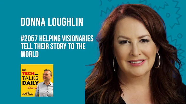2057: How Donna Loughlin Is Helping Visionaries Te...