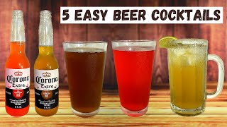 Easy Beer Cocktails | 5 Easy and Simple Beer Cocktail Recipes