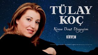 Tülay Koç - Kirvem